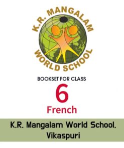 Class 6th (French), K.R. Mangalam World School, Vikaspuri