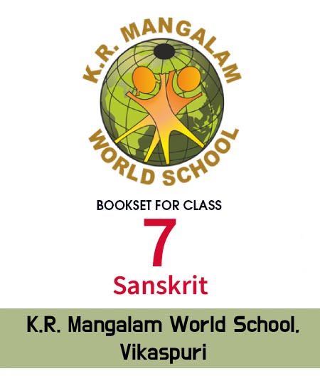 Class 7th (Sanskrit), K.R. Mangalam World School, Vikaspuri